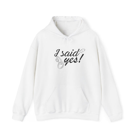 I Said Yes Unisex Heavy Blend™ Hooded Sweatshirt
