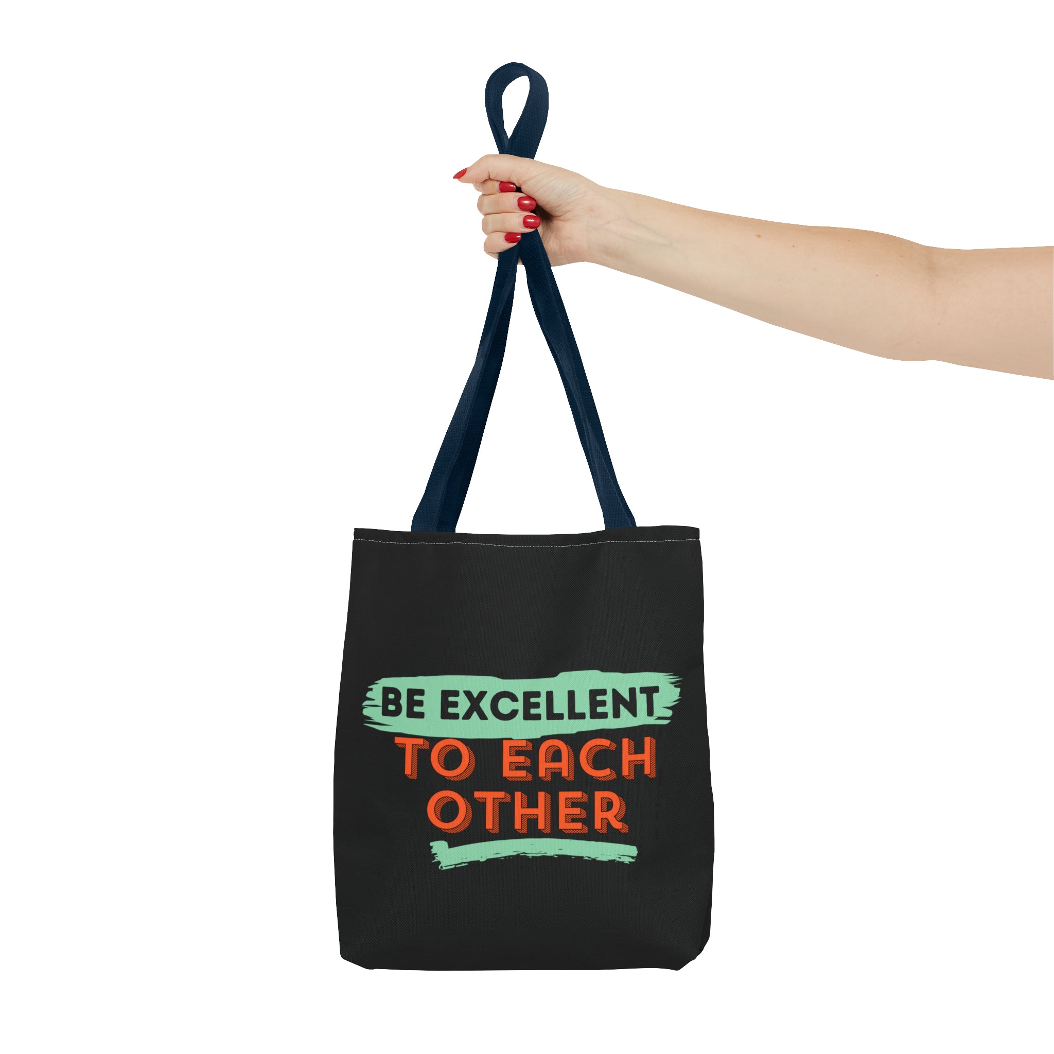 Be Excellent Tote Bag (AOP)