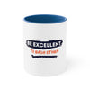 Be Excellent White Mug 11oz