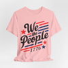 We the people 1776 Unisex Jersey Short Sleeve Tee