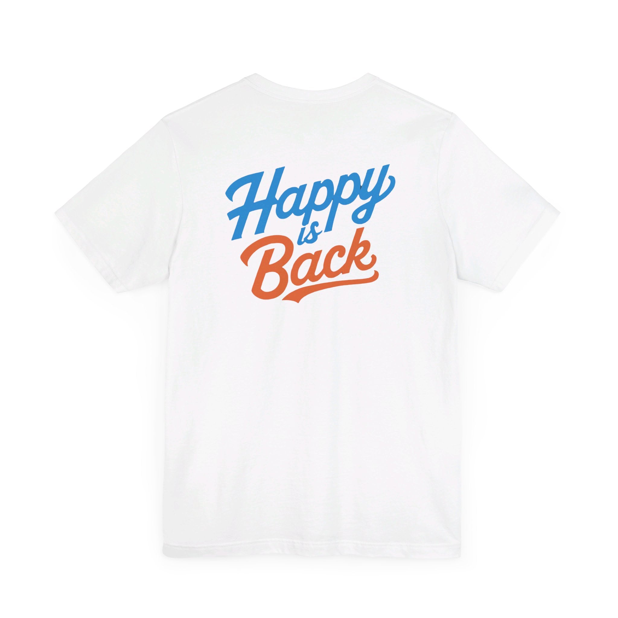 I'm gonna be happy Unisex Jersey Short Sleeve Tee