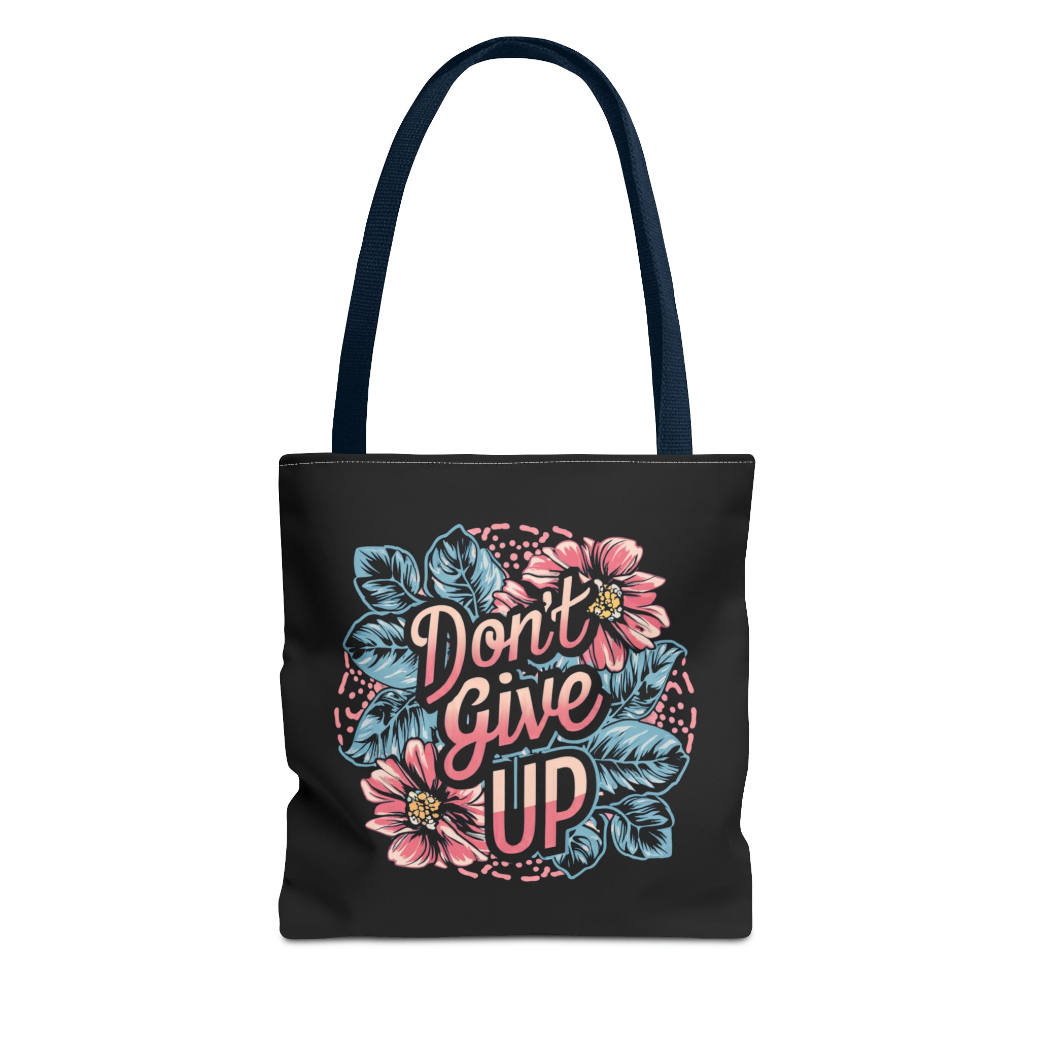 Don't Give Up Tote Bag (AOP)