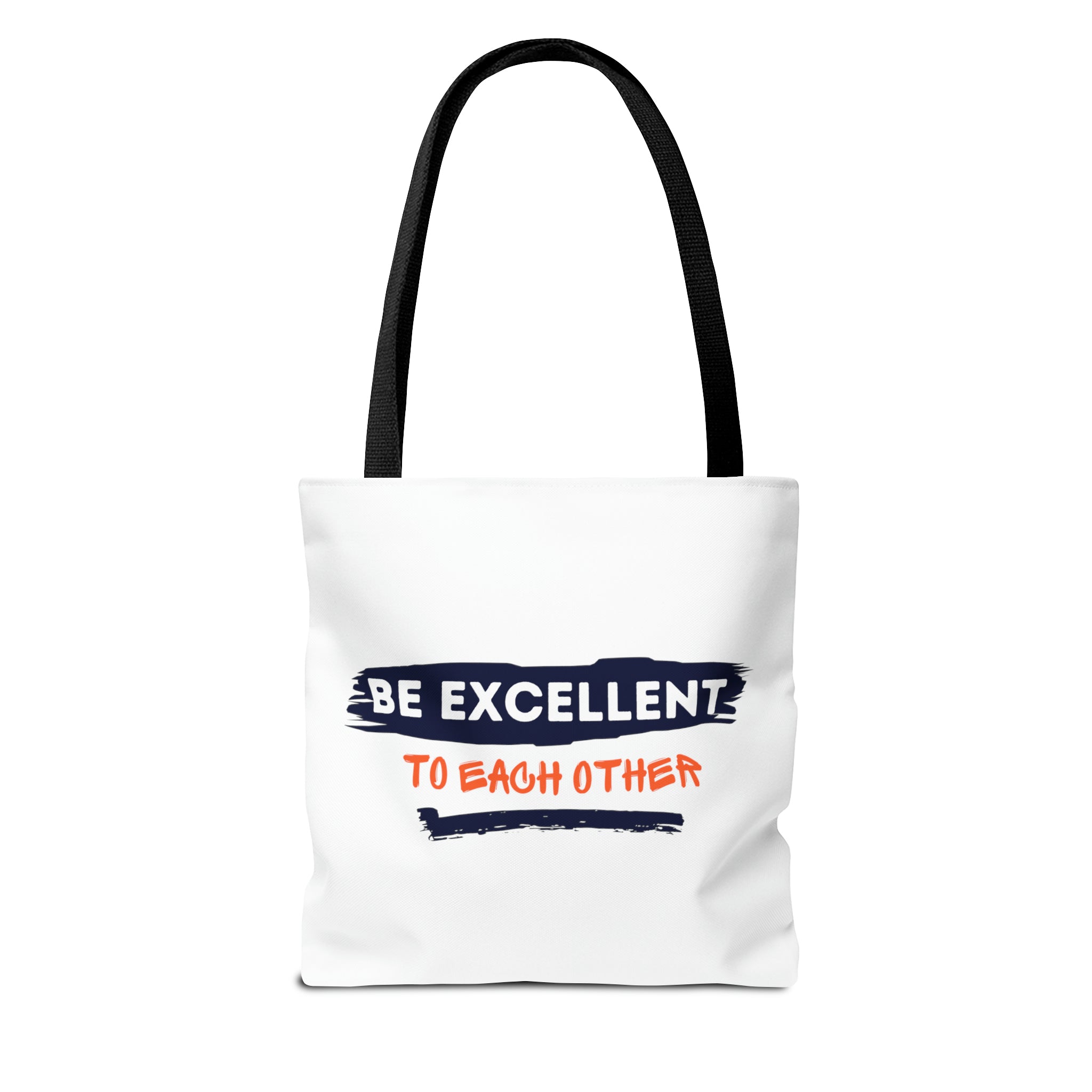 Be Excellent Tote Bag (AOP)