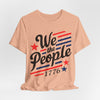 We the people 1776 Unisex Jersey Short Sleeve Tee