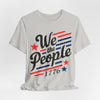 We the people 1776 Unisex Jersey Short Sleeve Tee