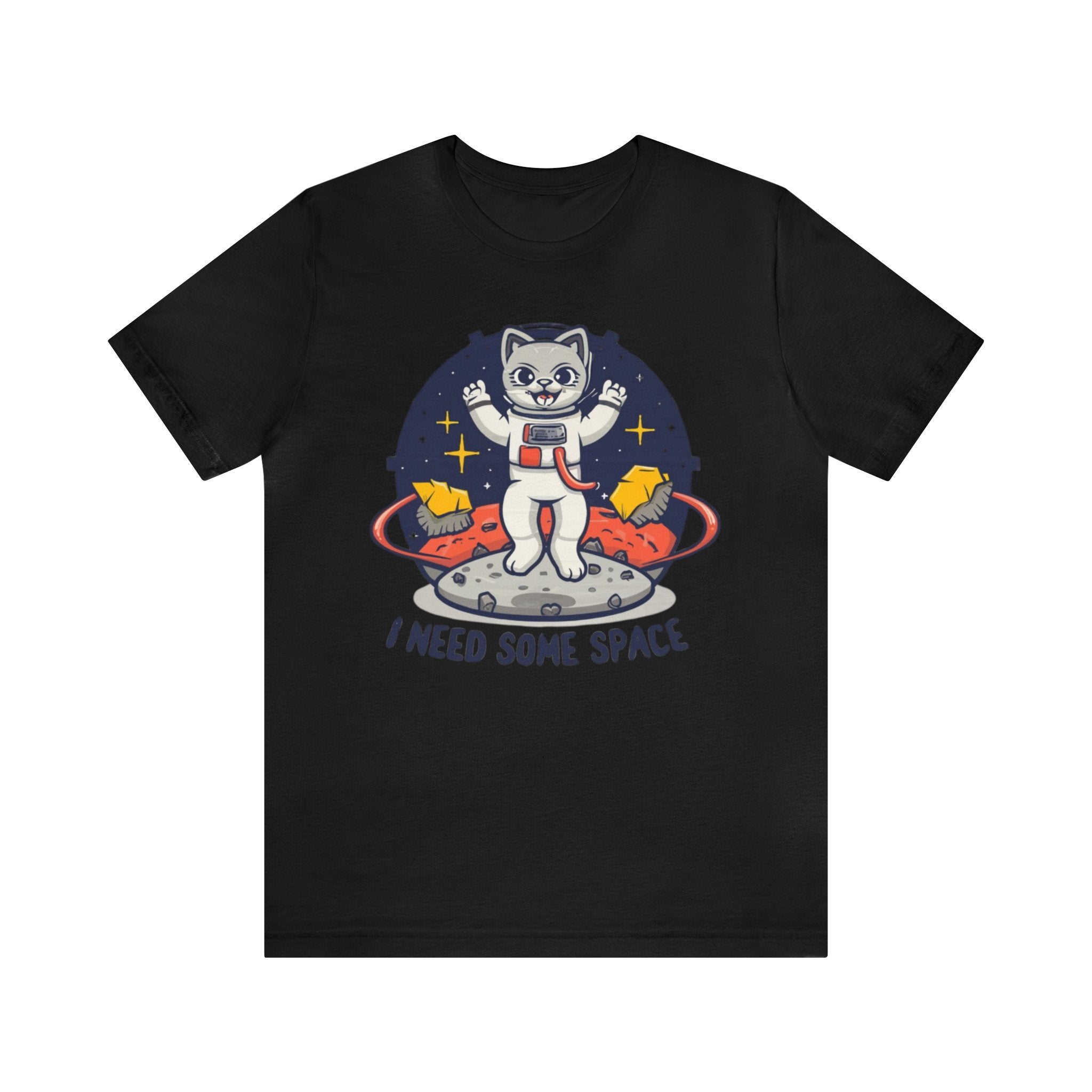 I Need Some Space Unisex Jersey Short Sleeve Tee