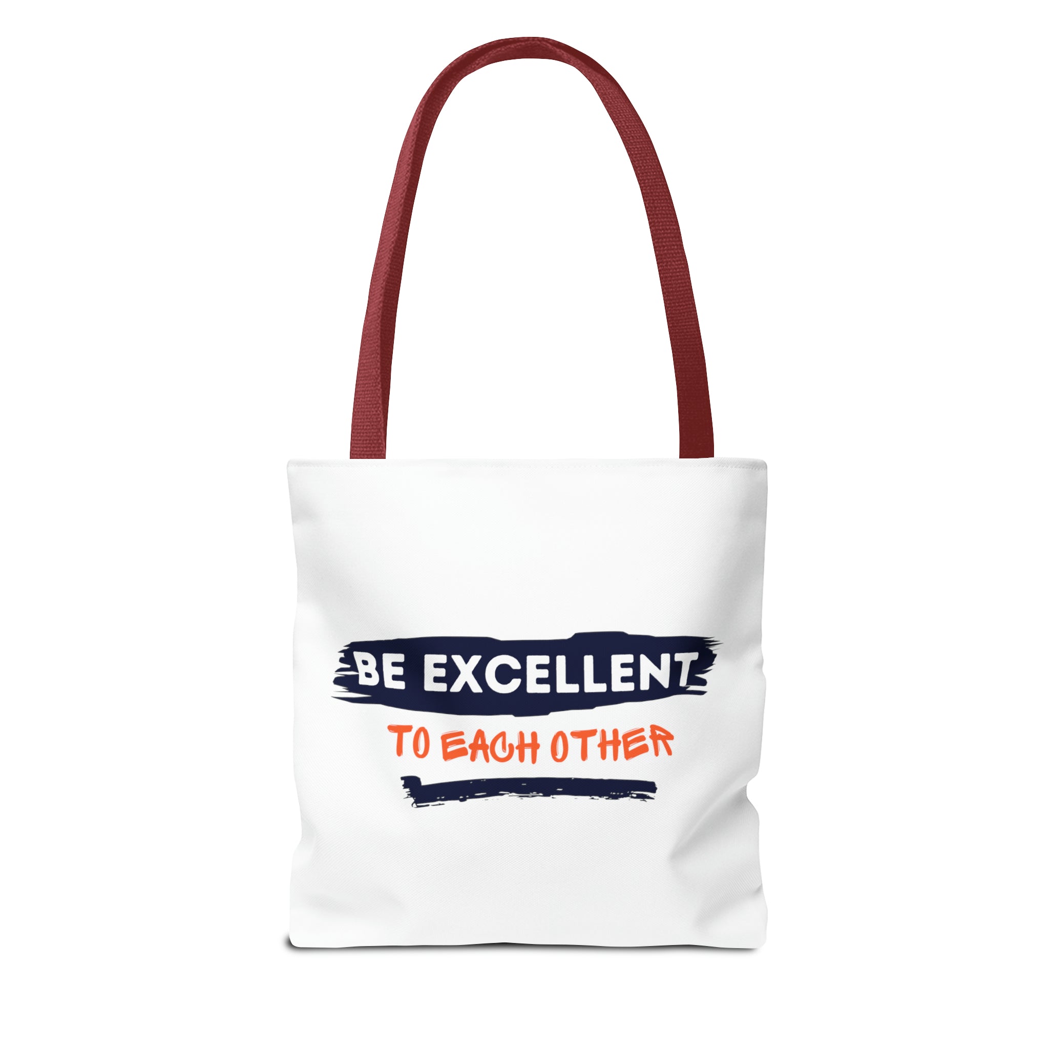 Be Excellent Tote Bag (AOP)