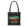 Be Excellent Tote Bag (AOP)