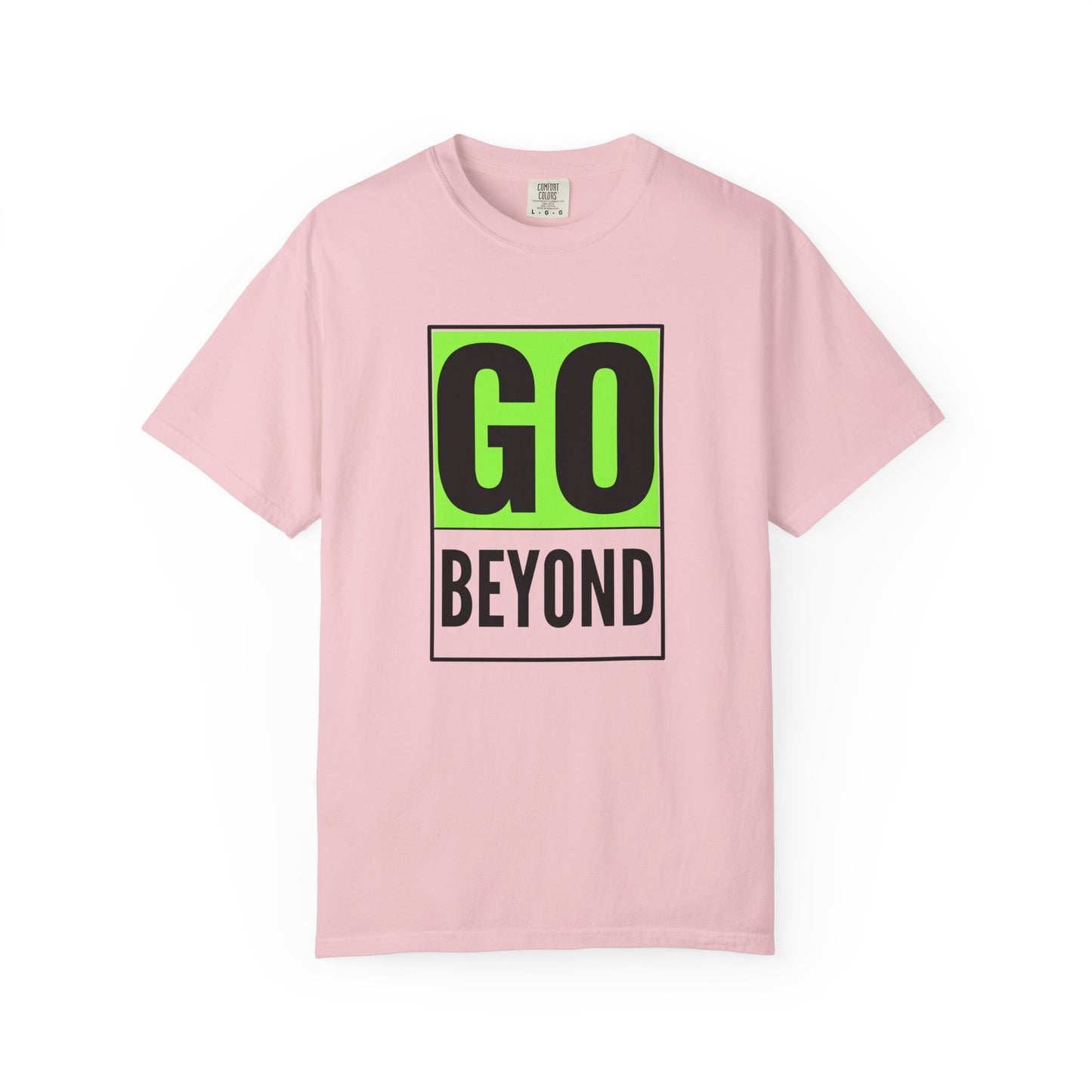 Go Beyond Graphic T-shirt, Unisex Tee, Motivational Shirt, Casual Wear, Gift for Adventurers, Street Style Top