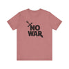 No War Unisex Jersey Short Sleeve Tee